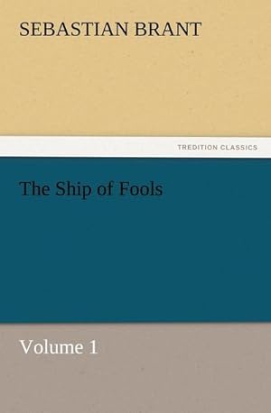 Bild des Verkufers fr The Ship of Fools, Volume 1 zum Verkauf von AHA-BUCH GmbH