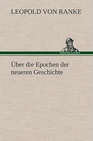 Imagen del vendedor de ber die Epochen der neueren Geschichte a la venta por AHA-BUCH GmbH