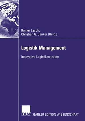 Seller image for Logistik Management : Innovative Logistikkonzepte for sale by AHA-BUCH GmbH