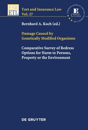 Seller image for Damage Caused by Genetically Modified Organisms : Comparative Survey of Redress Options for Harm to Persons, Property or the Environment for sale by AHA-BUCH GmbH