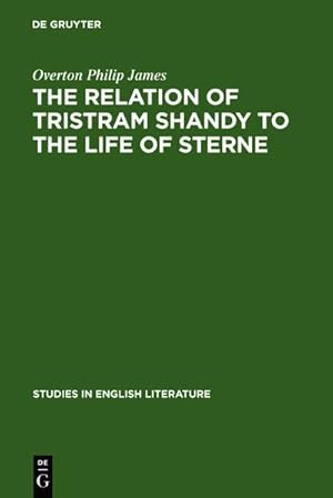 Immagine del venditore per The relation of Tristram Shandy to the life of Sterne venduto da AHA-BUCH GmbH