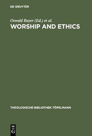 Bild des Verkufers fr Worship and Ethics : Lutherans and Anglicans in Dialogue zum Verkauf von AHA-BUCH GmbH