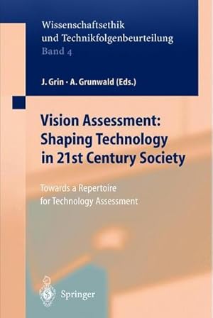 Bild des Verkufers fr Vision Assessment: Shaping Technology in 21st Century Society : Towards a Repertoire for Technology Assessment zum Verkauf von AHA-BUCH GmbH