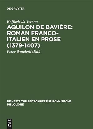 Imagen del vendedor de Aquilon de Bavire: Roman franco-italien en prose (13791407) : Volume III: Commentaire a la venta por AHA-BUCH GmbH