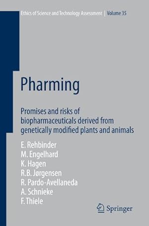 Imagen del vendedor de Pharming : Promises and risks ofbBiopharmaceuticals derived from genetically modified plants and animals a la venta por AHA-BUCH GmbH