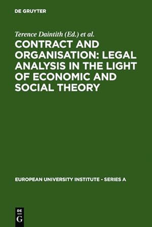 Bild des Verkufers fr Contract and Organisation : Legal Analysis in the Light of Economic and Social Theory zum Verkauf von AHA-BUCH GmbH