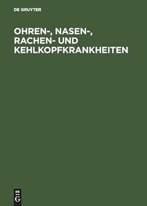 Bild des Verkufers fr Ohren-, Nasen-, Rachen- und Kehlkopfkrankheiten zum Verkauf von AHA-BUCH GmbH