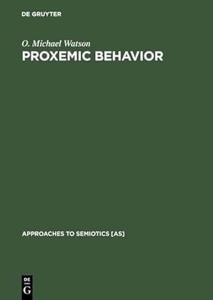 Seller image for Proxemic Behavior : A Cross-Cultural Study for sale by AHA-BUCH GmbH