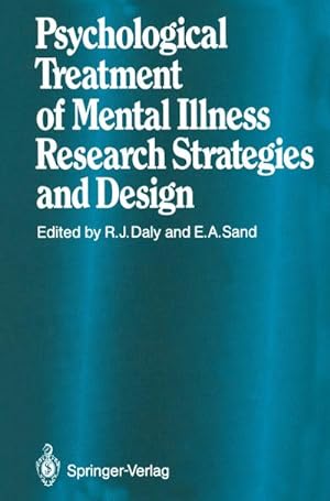 Bild des Verkufers fr Psychological Treatment of Mental Illness : Research Strategies and Design zum Verkauf von AHA-BUCH GmbH