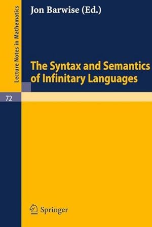 Immagine del venditore per The Syntax and Semantics of Infinitary Languages venduto da AHA-BUCH GmbH