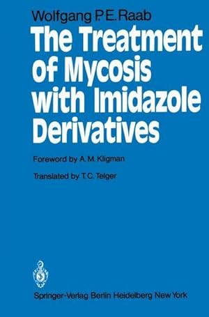 Bild des Verkufers fr The Treatment of Mycosis with Imidazole Derivatives zum Verkauf von AHA-BUCH GmbH