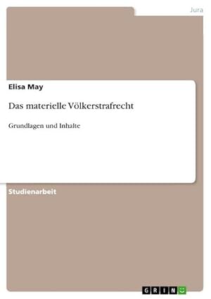 Imagen del vendedor de Das materielle Vlkerstrafrecht : Grundlagen und Inhalte a la venta por AHA-BUCH GmbH