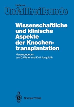 Bild des Verkufers fr Wissenschaftliche und klinische Aspekte der Knochentransplantation zum Verkauf von AHA-BUCH GmbH