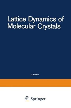 Immagine del venditore per Lattice Dynamics of Molecular Crystals venduto da AHA-BUCH GmbH