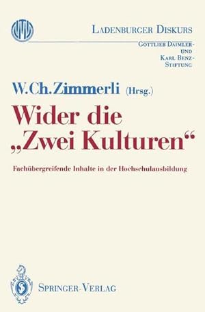 Bild des Verkufers fr Wider die Zwei Kulturen : Fachbergreifende Inhalte in der Hochschulausbildung zum Verkauf von AHA-BUCH GmbH