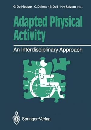 Bild des Verkufers fr Adapted Physical Activity : An Interdisciplinary Approach zum Verkauf von AHA-BUCH GmbH