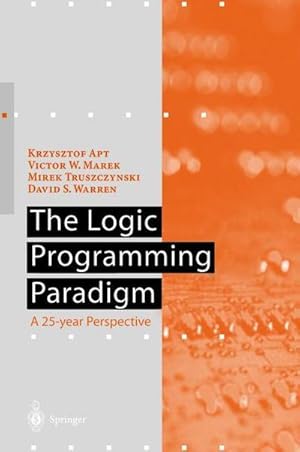 Bild des Verkufers fr The Logic Programming Paradigm : A 25-Year Perspective zum Verkauf von AHA-BUCH GmbH