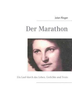 Bild des Verkufers fr Der Marathon : Ein Lauf durch das Leben. Gedichte und Texte zum Verkauf von AHA-BUCH GmbH