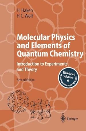 Bild des Verkufers fr Molecular Physics and Elements of Quantum Chemistry : Introduction to Experiments and Theory zum Verkauf von AHA-BUCH GmbH