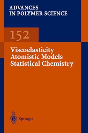 Seller image for Viscoelasticity Atomistic Models Statistical Chemistry for sale by AHA-BUCH GmbH