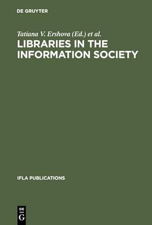 Imagen del vendedor de Libraries in the Information Society a la venta por AHA-BUCH GmbH