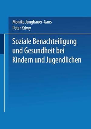 Seller image for Soziale Benachteiligung und Gesundheit bei Kindern und Jugendlichen for sale by AHA-BUCH GmbH