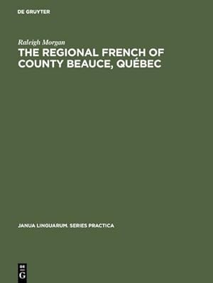 Seller image for The Regional French of County Beauce, Qubec for sale by AHA-BUCH GmbH