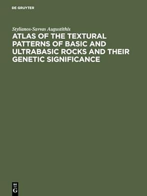 Bild des Verkufers fr Atlas of the Textural Patterns of Basic and Ultrabasic Rocks and their Genetic Significance zum Verkauf von AHA-BUCH GmbH