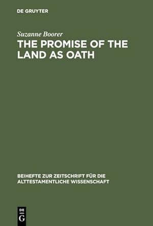 Seller image for The Promise of the Land as Oath : A Key to the Formation of the Pentateuch for sale by AHA-BUCH GmbH