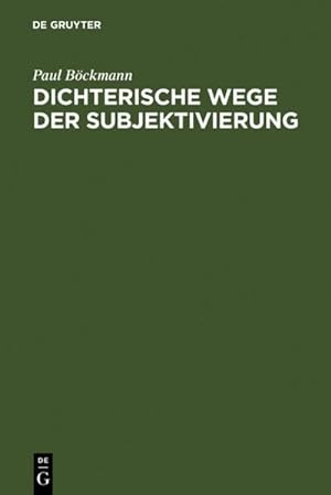 Bild des Verkufers fr Dichterische Wege der Subjektivierung : Studien zur deutschen Literatur im 19. und 20. Jahrhundert zum Verkauf von AHA-BUCH GmbH