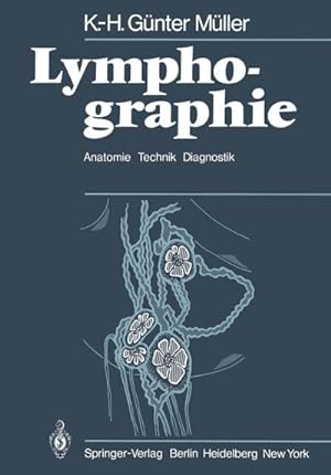 Bild des Verkufers fr Lymphographie : Anatomie Technik Diagnostik zum Verkauf von AHA-BUCH GmbH