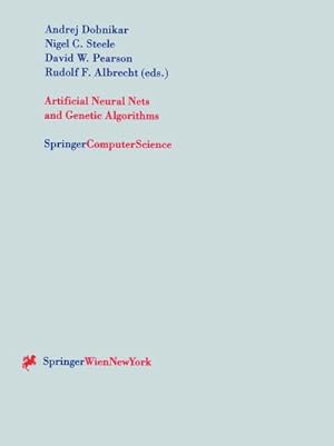 Immagine del venditore per Artificial Neural Nets and Genetic Algorithms : Proceedings of the International Conference in Portoro, Slovenia, 1999 venduto da AHA-BUCH GmbH