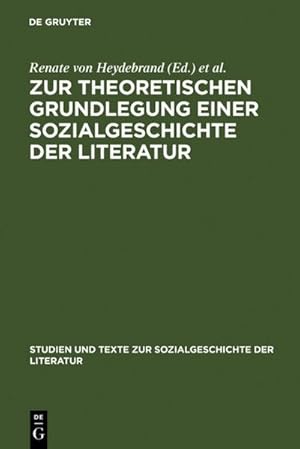 Seller image for Zur theoretischen Grundlegung einer Sozialgeschichte der Literatur : Ein struktural-funktionaler Entwurf for sale by AHA-BUCH GmbH