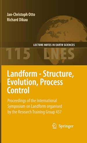 Seller image for Landform - Structure, Evolution, Process Control : Proceedings of the International Symposium on Landform organised by the Research Training Group 437 for sale by AHA-BUCH GmbH