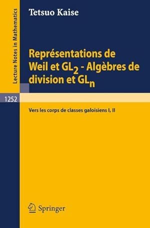 Bild des Verkufers fr Reprsentations de Weil et GL2 - Algbres de division et GLn : Vers les corps de classes galoisiens I, II zum Verkauf von AHA-BUCH GmbH