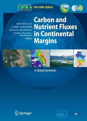 Seller image for Carbon and Nutrient Fluxes in Continental Margins : A Global Synthesis for sale by AHA-BUCH GmbH