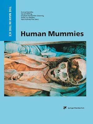 Imagen del vendedor de Human Mummies : A Global Survey of their Status and the Techniques of Conservation a la venta por AHA-BUCH GmbH