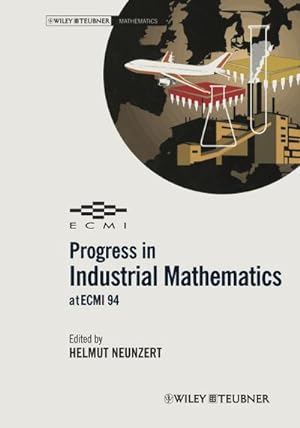 Bild des Verkufers fr Progress in Industrial Mathematics at ECMI 94 : Progress in Industrial Mathematics at ECMI 94 zum Verkauf von AHA-BUCH GmbH
