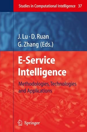 Imagen del vendedor de E-Service Intelligence : Methodologies, Technologies and Applications a la venta por AHA-BUCH GmbH