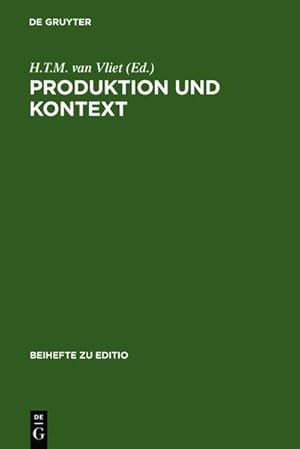 Bild des Verkufers fr Produktion und Kontext : Beitrge der Internationalen Fachtagung der Arbeitsgemeinschaft fr germanistische Edition im Constantijn Huygens Instituut, Den Haag, 4. bis 7. Mrz 1998 zum Verkauf von AHA-BUCH GmbH