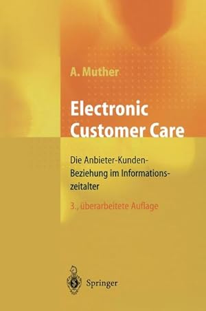 Seller image for Electronic Customer Care : Die Anbieter-Kunden-Beziehung im Informationszeitalter for sale by AHA-BUCH GmbH