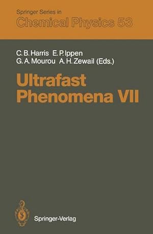 Imagen del vendedor de Ultrafast Phenomena VII : Proceedings of the 7th International Conference, Monterey, CA, May 1417, 1990 a la venta por AHA-BUCH GmbH