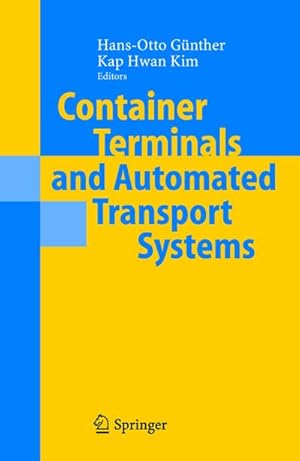 Seller image for Container Terminals and Automated Transport Systems : Logistics Control Issues and Quantitative Decision Support for sale by AHA-BUCH GmbH