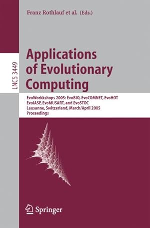Bild des Verkufers fr Applications of Evolutionary Computing : Evoworkshops: EvoBIO, EvoCOMNET, EvoHot, EvoIASP, EvoMUSART, and EvoSTOC zum Verkauf von AHA-BUCH GmbH