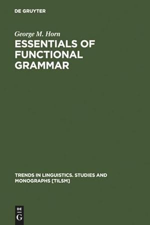 Bild des Verkufers fr Essentials of Functional Grammar : A Structure-Neutral Theory of Movement, Control, and Anaphora zum Verkauf von AHA-BUCH GmbH