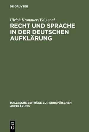 Bild des Verkufers fr Recht und Sprache in der deutschen Aufklrung zum Verkauf von AHA-BUCH GmbH