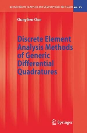 Imagen del vendedor de Discrete Element Analysis Methods of Generic Differential Quadratures a la venta por AHA-BUCH GmbH