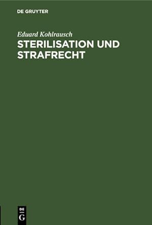 Bild des Verkufers fr Sterilisation und Strafrecht zum Verkauf von AHA-BUCH GmbH