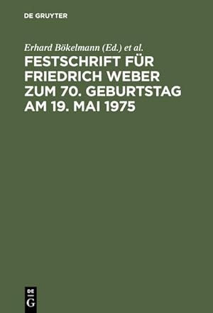 Imagen del vendedor de Festschrift fr Friedrich Weber zum 70. Geburtstag am 19. Mai 1975 a la venta por AHA-BUCH GmbH