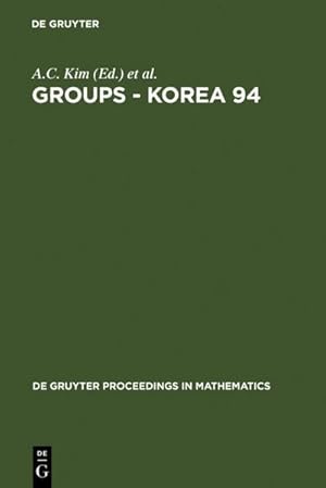 Bild des Verkufers fr Groups - Korea 94 : Proceedings of the International Conference held at Pusan National University, Pusan, Korea, August 18-25, 1994 zum Verkauf von AHA-BUCH GmbH